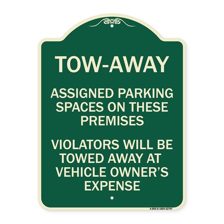 Signmission Tow Zone Assigned Parking Spaces on These Premises Violators Will Be Towed Away at Ve, G-1824-22797 A-DES-G-1824-22797